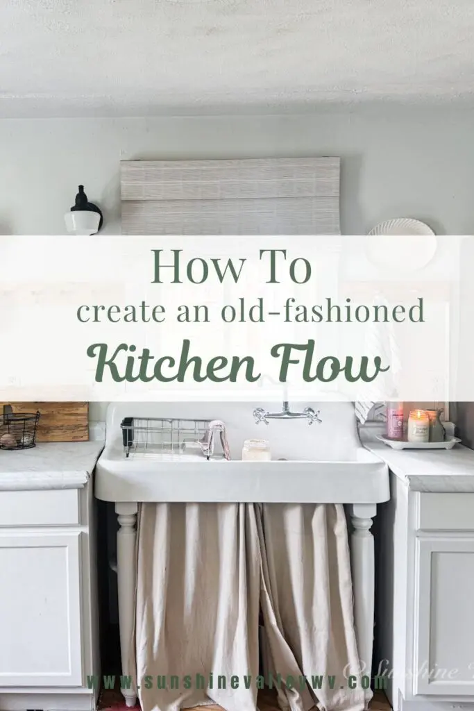 Old-Fashioned Kitchen Flow: How to Feed Your Family Simply 4 old-fashioned kitchen flow - Sunshine Valley WV