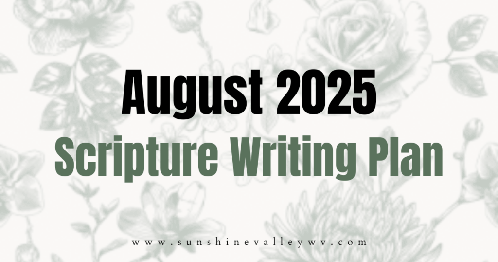 August 2025 Scripture Writing Plan: Walking in Wisdom 1 August 2025 Scripture Writing Plan: Walking in Wisdom