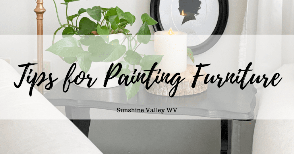 tips for painting furniture - Sunshine Valley WV