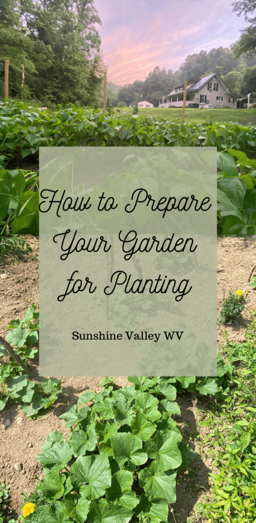 How To Prepare Your Garden for Planting 7 Prepare Your Garden - Sunshine Valley WV