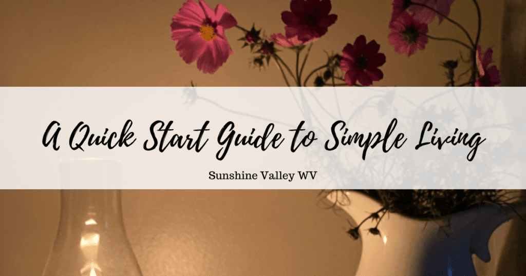 quick start guide to simple living - Sunshine Valley WV