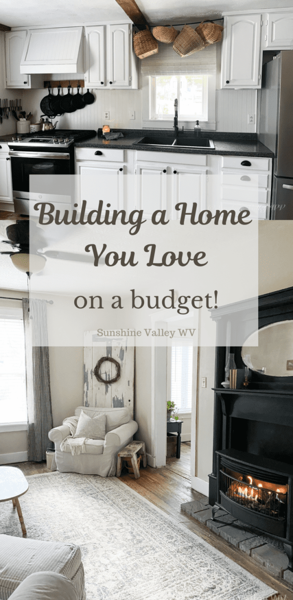 How to Build a Home You Love on a Budget - Sunshine Valley