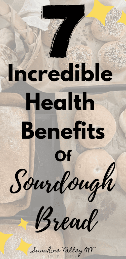 health benefits of sourdough - Sunshine Valley WV