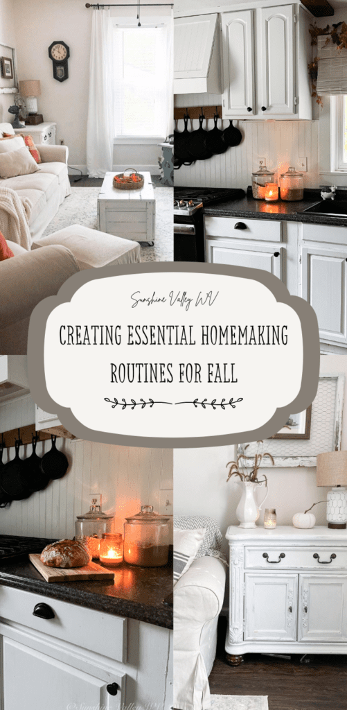 How to Create Essential Homemaking Routines for Fall 7 Essential Homemaking Routines for Fall - Sunshine Valley WV