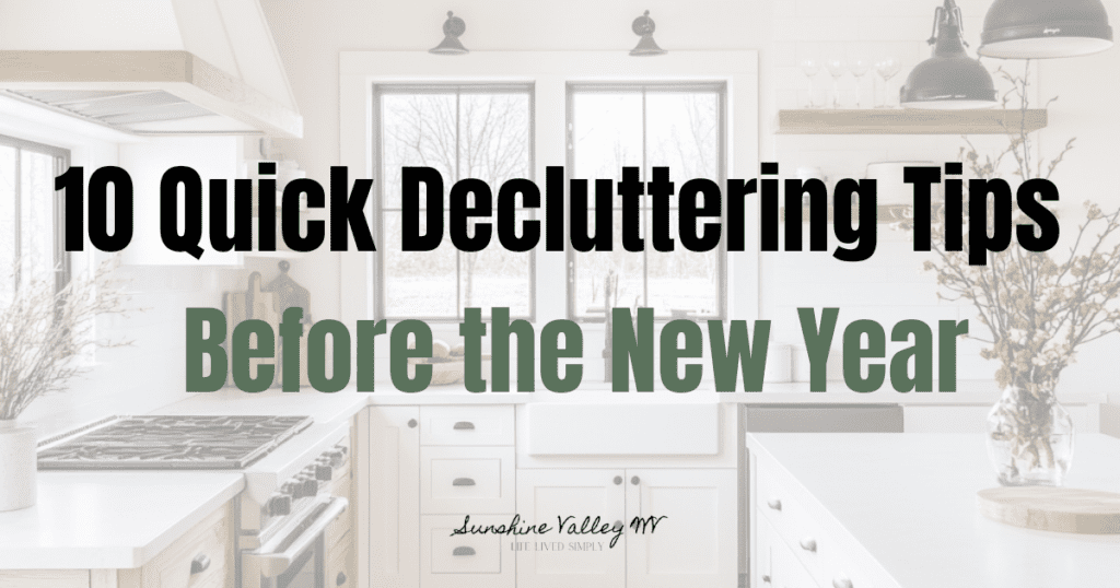 quick decluttering tips - Sunshine Valley WV