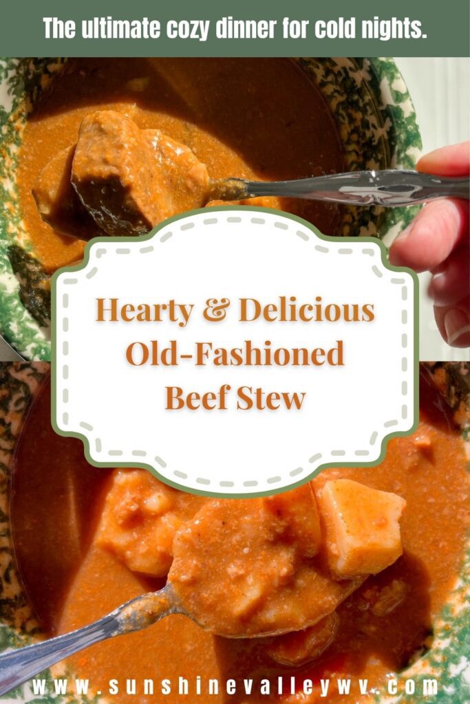 old fashioned beef stew recipe - Sunshine Valley WV