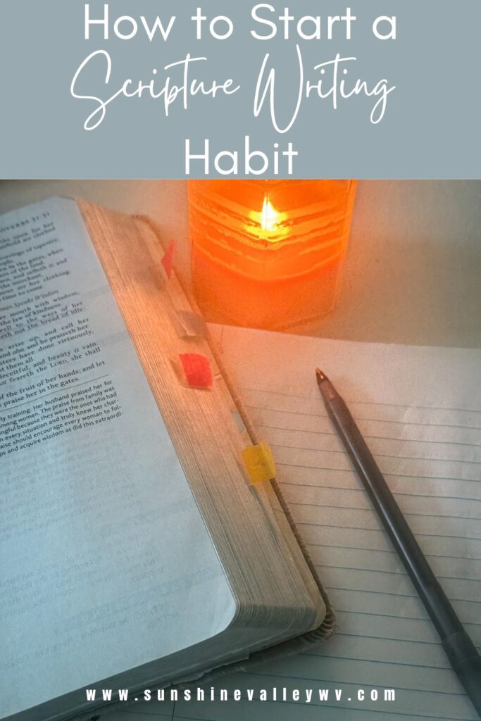 start a Scripture writing habit - Sunshine Valley WV
