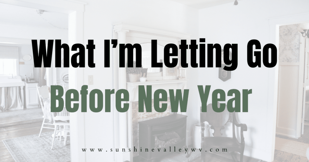 letting go before new year - Sunshine Valley WV