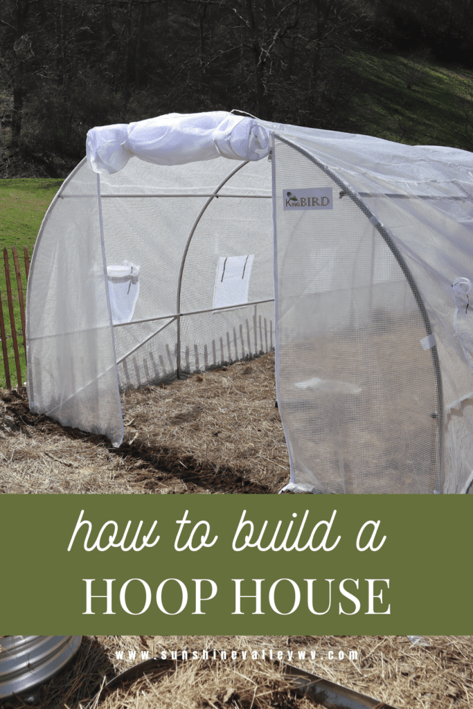 how to build a hoop house - Sunshine Valley WV