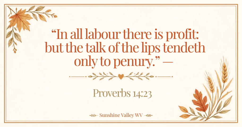 In all Labor there is profit
